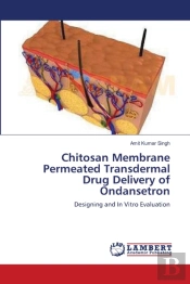 Chitosan Membrane Permeated Transdermal Drug Delivery Of Ondansetron