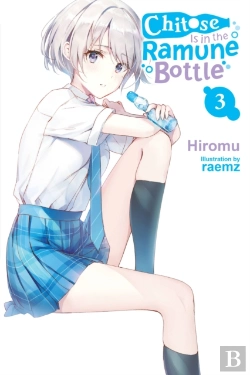 Bertrand.pt - Chitose Is In The Ramune Bottle, Vol. 3