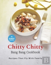Chitty Chitty Bang Bang Cookbook