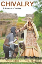Chivalry: A Gynocentric Tradition