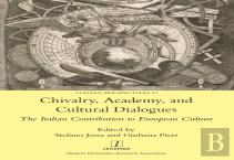 Chivalry, Academy, And Cultural Dialogues