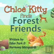 Chloe Kitty Finds Forest Friends