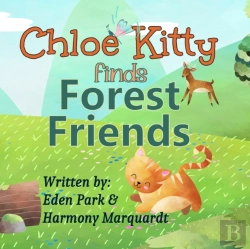 Bertrand.pt - Chloe Kitty Finds Forest Friends