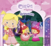 Chloe Magique Princesse