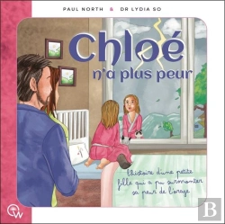 Bertrand.pt - Chloé N'A Plus Peur : L'Histoire D'Une Petite Fille Qui A Pu Surmonter Sa Peur De L'Orage