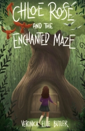 Chloe Rose And The Enchanted Maze