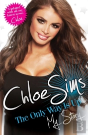 Chloe Sims - The Only Way Is Up - My Story