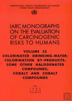 Bertrand.pt - Chlorinated Drinking-Water, Chlorination By-Products, Some Other Halogenated Compounds; Cobalt And Cobalt Compounds