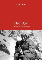 Cho Oyu - Le Destin De Claude Kogan