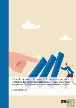 Bertrand.pt - Choc Et Résilience : La France Et L'Union Européenne À L'Épreuve Des Crises Internationales