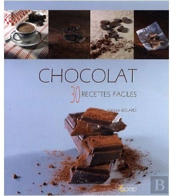 Bertrand.pt - Chocolat ; 30 Recettes Faciles