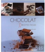Chocolat ; 30 Recettes Faciles