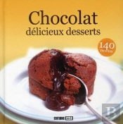 Chocolat ; Délicieux Desserts