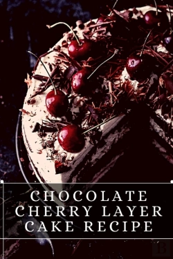 Bertrand.pt - Chocolate Cherry Layer Cake Recipe