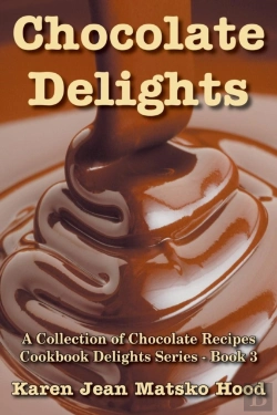 Bertrand.pt - Chocolate Delights Cookbook, Volume I