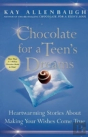 Chocolate For A Teens Dreams