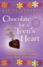 'Chocolate For A Teen'S Heart: Unforgettable Stories For Young Women About Love, Hope And Happiness '