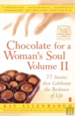 Bertrand.pt - Chocolate For A Woman'S Soul Volume Ii: 77 Stories That Celebrate The Richness Of Life