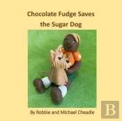 Chocolate Fudge Saves The Sugar Dog