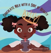 Chocolate Milk With A Side Of Beauty