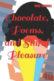 Chocolate, Poems, And Sinful Pleasure