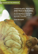 Chocolate, Politics And Peace-Building