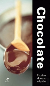 Chocolate - Receitas Doces e Salgadas