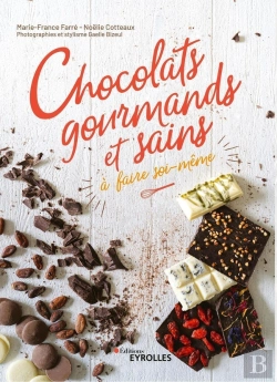 Bertrand.pt - Chocolats Gourmands Et Sains À Faire Soi-Même