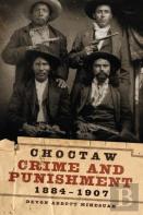 Choctaw Crime And Punishment, 1884-1907