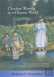 Choctaw Women In A Chaotic World