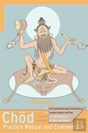 Chod Practice Manual And Commentary