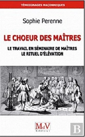 Choeur Des Maitres Le Travail En Seminaire Des Maitres Le Rituel D'Elevation