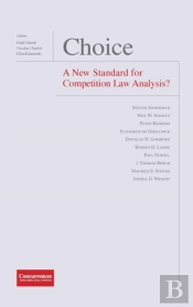 Choice - A New Standard For Competition Law Analysis?