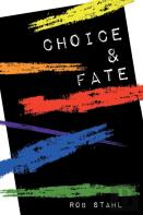 Choice & Fate
