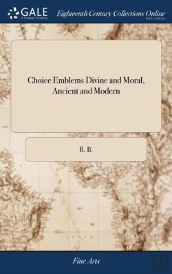 Bertrand.pt - Choice Emblems Divine And Moral, Ancient And Modern