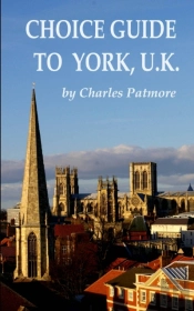 Choice Guide To York, U.K.