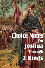 Choice Notes On Joshua Through 2 Kings
