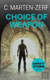 Choice Of Weapon: A Garret   Petrus Acti