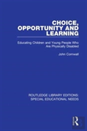 Choice, Opportunity And Learning