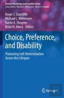 Choice, Preference, And Disability