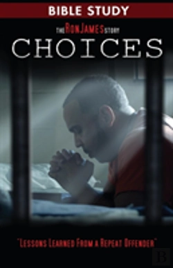 Bertrand.pt - Choice - Ron James Story - Bible Study