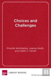 Choices And Challenges