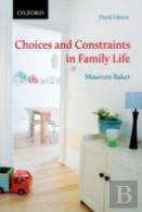 Choices And Constraints In Family Life