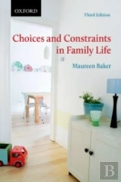Choices And Constraints In Family Life