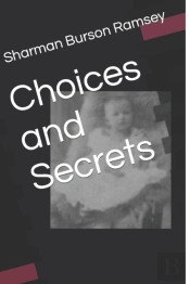 Choices And Secrets