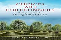 Choices Are Forerunners
