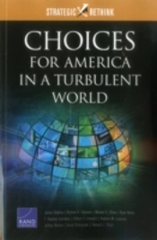 Choices For America In A Turbulent World