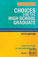 Choices For The High School Graduate