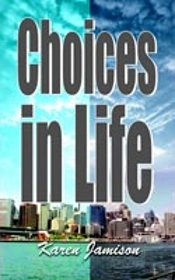 Choices In Life