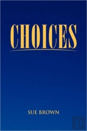 Choices